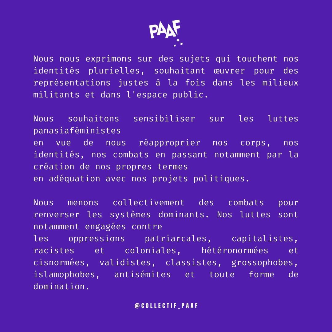 collectif_paaf's tweet photo. Le collectif PAAF est un collectif de solidarités et d'identités panasiaféministes, asiatique au sens géographique et non plus seulement asiatiquetées.
Nous souhaitons nous organiser collectivement pour porter ensemble nos voix sur des problématiques qui nous concernent. https://t.co/QMBkSjfc6A