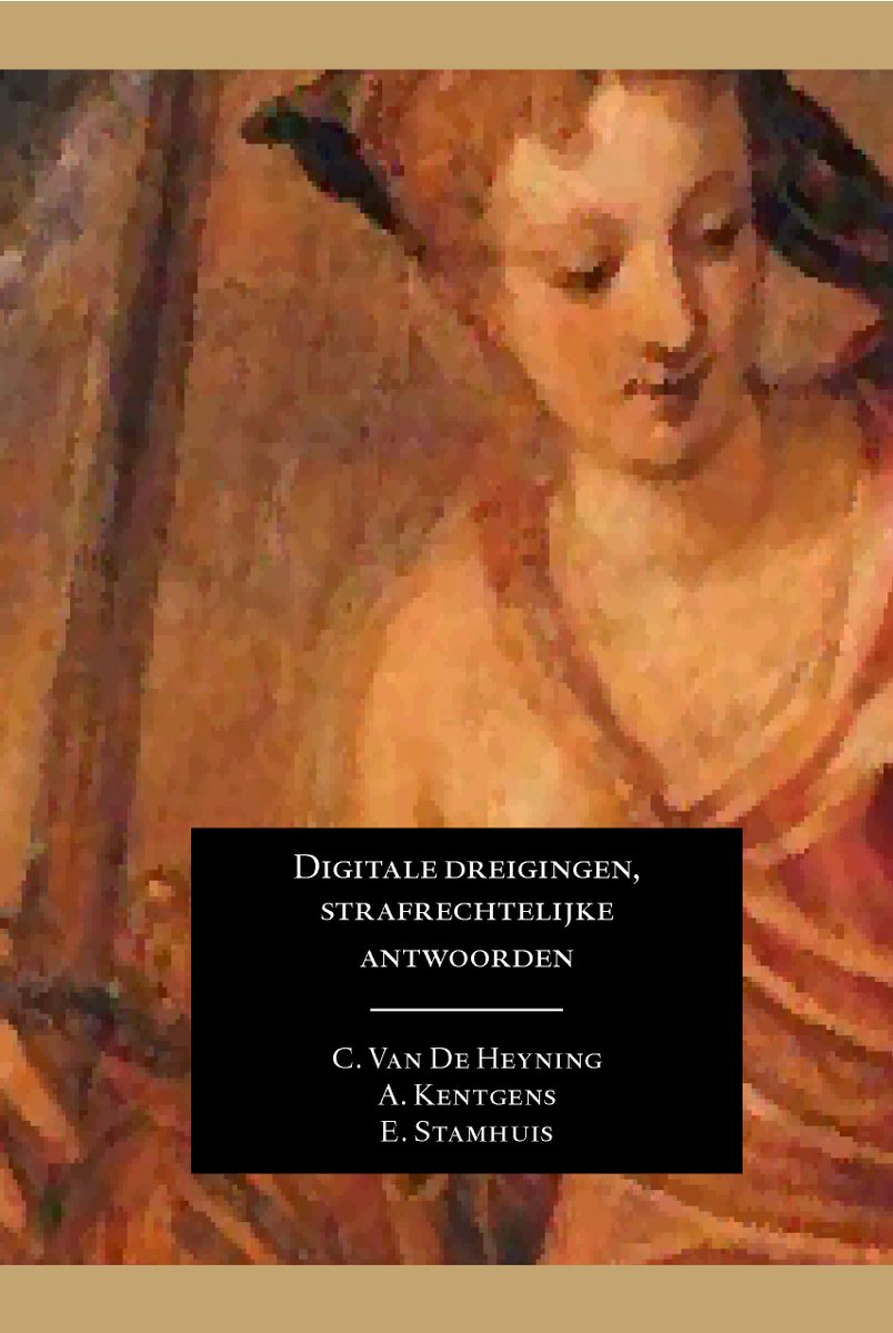 ARTES_LAW's tweet photo. “Digitale dreigingen, strafrechtelijke antwoorden” is vanaf nu verkrijgbaar. Het boek (door onze collega C. Van de Heyning en haar twee co-auteurs) opent de discussie welke vormen van #cybercrime en #cyberwarfare prioriteit moeten krijgen voor bestraffing en vervolging. https://t.co/i5ytbrJXVw