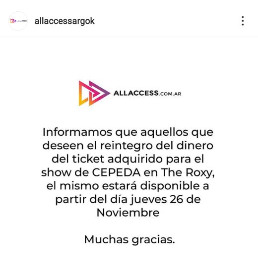 CepedaArg's tweet photo. ℹ️ ¡INFORMACIÓN IMPORTANTE! @AllAccessARG comparte a traves de su Instragram sobre la devolución de entradas para el show de @cepedaoficial en The Roxy. 

https://t.co/hf0OIq7wH6

¡Estén atentos a partir del próximo Jueves 26/11! https://t.co/OoeH4gMJg9