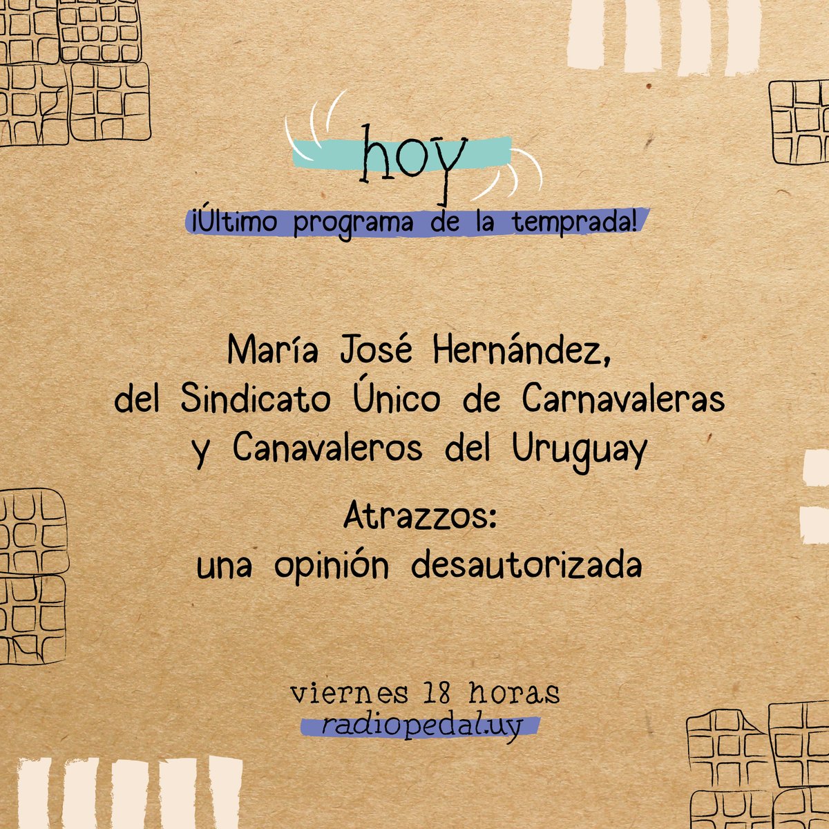 ¡Hoy les esperamos con tremendo programa!

Y así nos despedimos de la quinta temprada de Trazos.

<a href="/SomosCarnavalUy/">SUCAU</a> <a href="/pedaluy/">PEDAL</a>