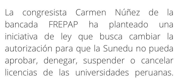 this just happened like 5 minutes ago: the thing that i mentioned before about the university law was just accepted. with 10 votes in favour and 1 against (the only women i think), lawmakers made the decision that from now on, the Sunedu cannot, accept, deny, cancel or suspend+