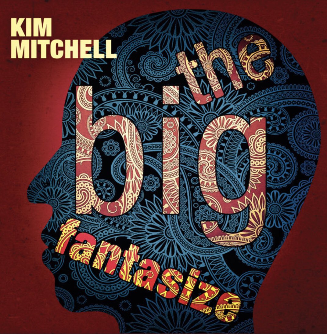 New music out today! Stream, buy and share The Big Fantasize! The latest album from Kim Mitchell @TheKimMitchell