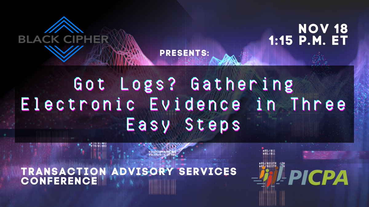 blackciphersec's tweet image. On 11/18 at 1:15pm ET, we present to @PaCPAs “Got Logs? Gathering Electronic Evidence in 3 Easy Steps.”

M&amp;amp;A risk assessment lessons, inquiries into cybersecurity readiness, and assessing damages caused by malicious activity.

blackcipher.com/11182020
#BlackCipherSec