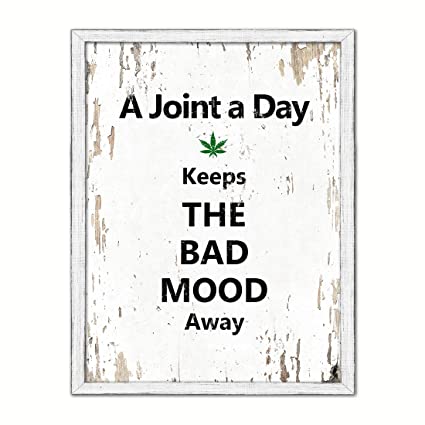 A Joint A Day Keeps The Bad Mood Away. #smoke #Vape #health #Weed #indica #Cannabis #kush #marijuana #Kickstarter #shadedco