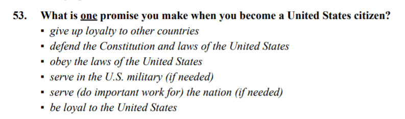 Similarly, "What is one promise you make when you become a United States citizen" has been replaced with "Name two promises that new citizens make in the Oath of Allegiance."Old                      New