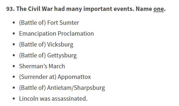 Another new question here asks people to name an "important event" of the Civil War, which also includes Lincoln's post-Appomattox assassination.I guess USCIS agrees with John Wilkes Booth that the war wasn't over at the time?