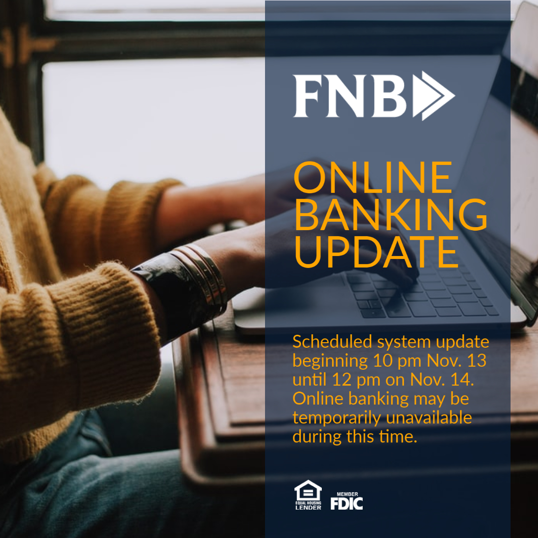 FNBOxford's tweet photo. FNB’s online banking system is scheduled to be updated starting at 10:00 PM on Friday, November 13th, until 12:00 PM on Saturday, November 14th.  Online banking may be temporarily unavailable during this time. We apologize for the inconvenience. Thank you for your business! https://t.co/efPYHmO97X