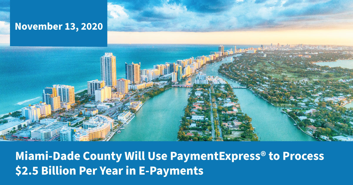 Grant Street Group completed a six-week implementation of PaymentExpress® with the Miami-Dade Tax Collector’s Office. Miami-Dade County is the seventh most populous county in the United States, processing over $2.5 billion in online tax payments each year.