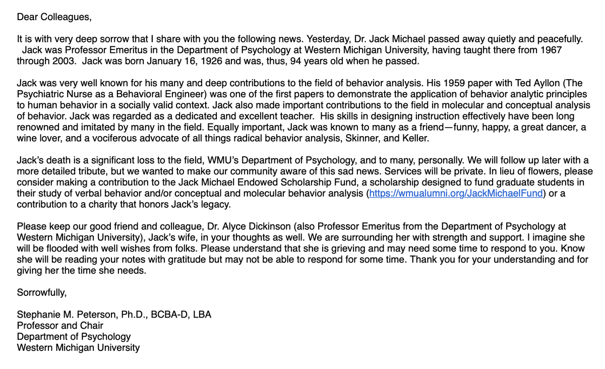 jimtemu's tweet image. Sad news: Jack Michael of WMU dead at 94. He was a true pioneer of behavior analysis. He taught Skinner’s Verbal Behavior to generations of students, for a time almost singlehandedly keeping it alive in the face of ill-conceived but powerful attacks from cognitive psychology.