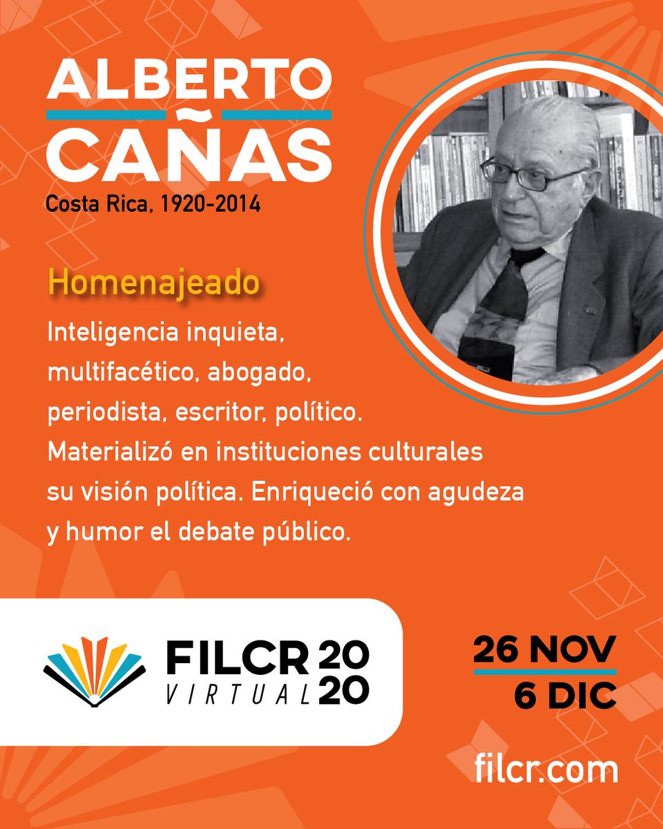 _FILCR's tweet photo. Hace 100 años nació el escritor Alberto Cañas y por eso nuestra mayor fiesta literaria lo eligió como uno de nuestros homenajeados.

La #FilCR2020Virtual invita a profundizar su obra.

#ConectandoLaRegion
#EscrituraSinFronteras https://t.co/owup7eWui7