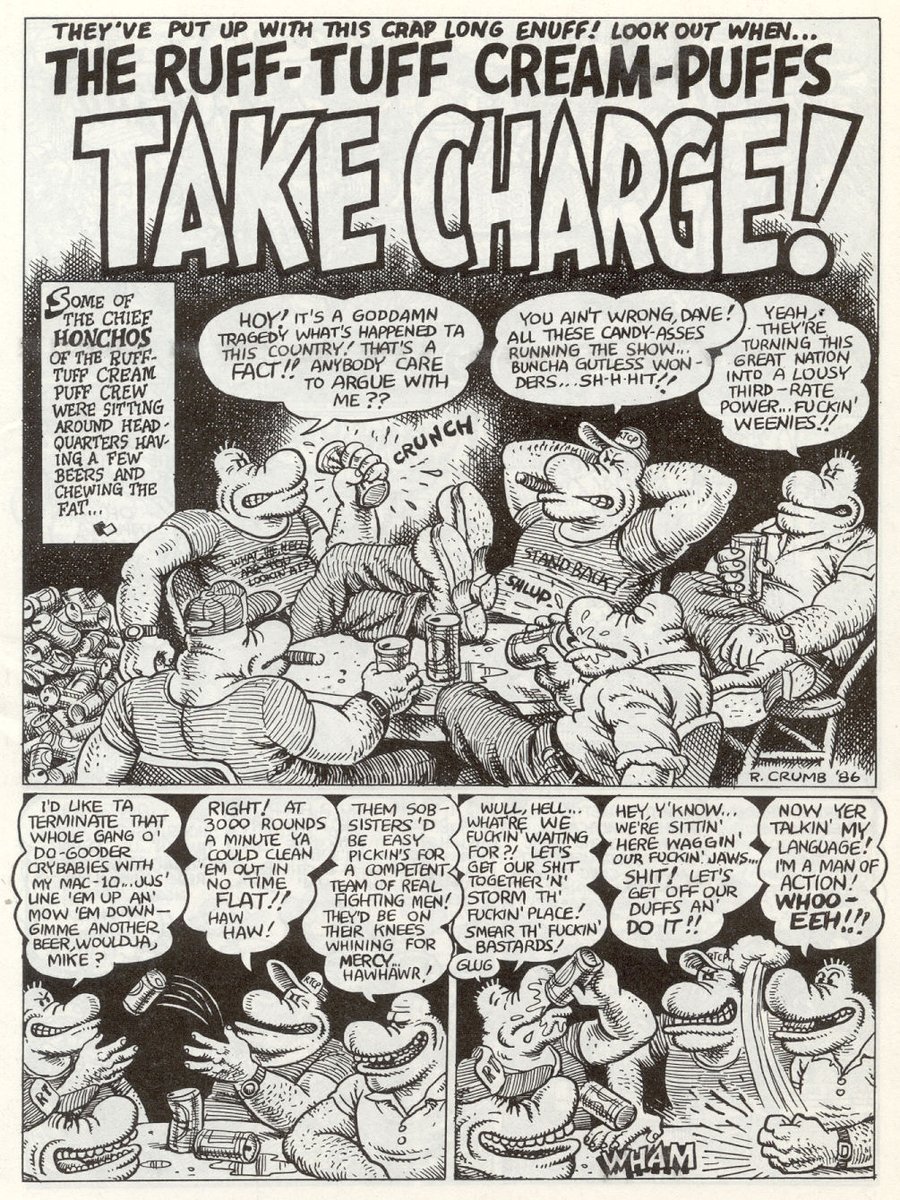 1. There's a Robert Crumb story called "The Ruff Tuff Cream Puffs Take Charge!" (from Hup #1, 1987) which does a great job of explaining the cycles of American politics over the last few decades. 1st page Ruff Tuff Cream Puffs are mad!