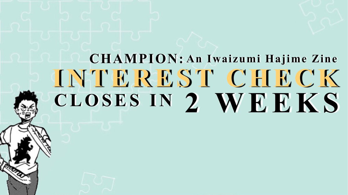 iwazine's tweet photo. Our interest check is CLOSING in 2 WEEKS! 🌟 If you haven’t filled it in yet, now���s the perfect time to do so!

Find it here: https://t.co/ODMLMC0Ben

#haikyuu #iwaizumihajime https://t.co/6EGNoVUtd8