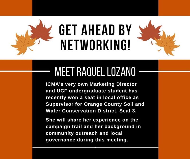 ICMA_UCF's tweet photo. Good Evening UCF Students!
Our monthly meeting is this Wednesday at 6 PM via Zoom. Our presenter is our Marketing Director, Raquel Lozano. She has recently won her election bid this month as Supervisor for Orange County. Join us to learn more about her experience on the campaign! https://t.co/x118dMvURY
