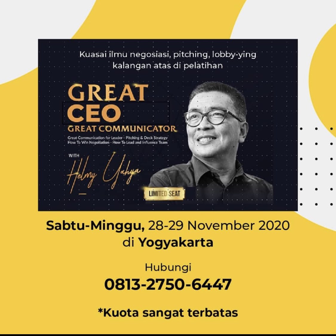 helmyyahya's tweet photo. Senjata sukses untuk pemimpin perusahaan, Komunukasi. Meliputi tips public speaking, presentasi idr, membuat deck bisnis, elevator deck, pitching, memimpin rapat, negosiasi dan lobby! Yogya, 28-29 Nop 2020! Buruan ! Limited seats! @bisnishackcom #ceoclass #ceoforum https://t.co/XWCGl5e2hY