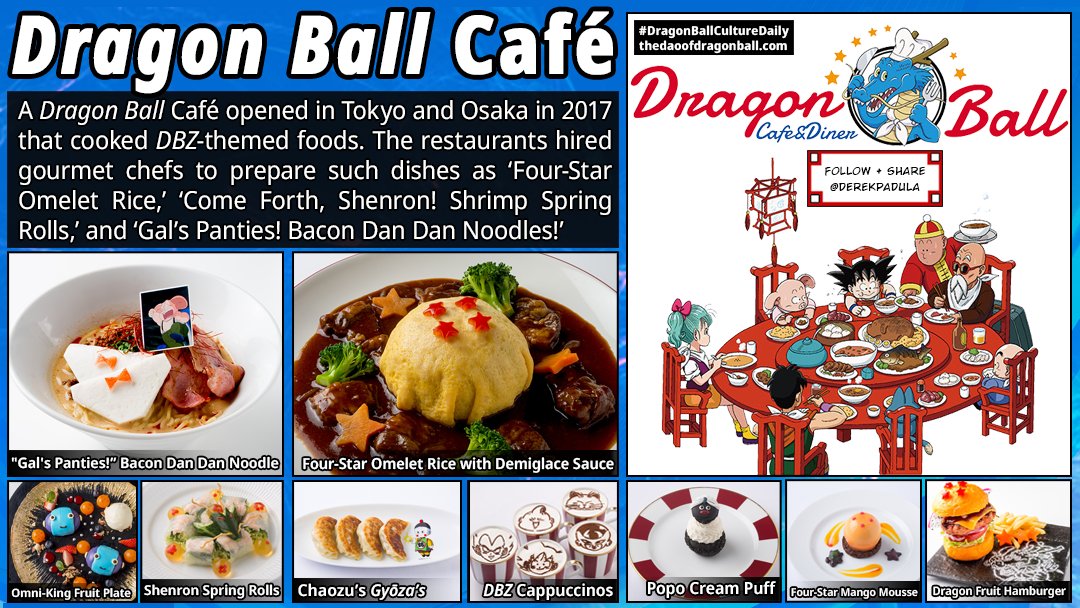 Derek Padula A Dragon Ball Cafe Opened In Tokyo And Osaka In 17 That Cooked Dbz Themed Foods The Restaurants Hired Gourmet Chefs To Prepare Such Dishes As Four Star Omelet Rice