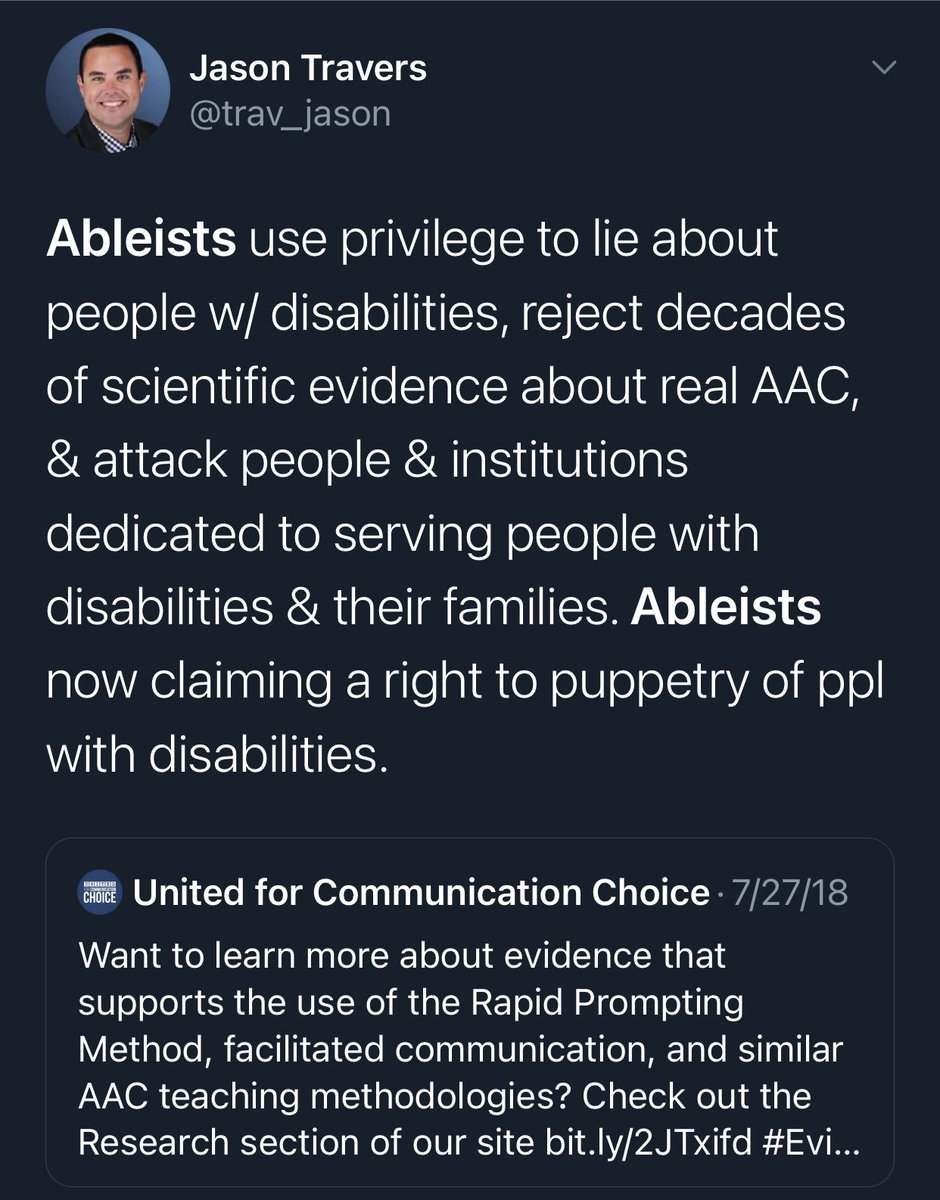 Here’s Travers calling a coalition of autistics and allies privileged ableists and nonspeakers puppets. And himself “dedicated to serving people with disabilities”   https://twitter.com/trav_jason/status/1023296949947166720