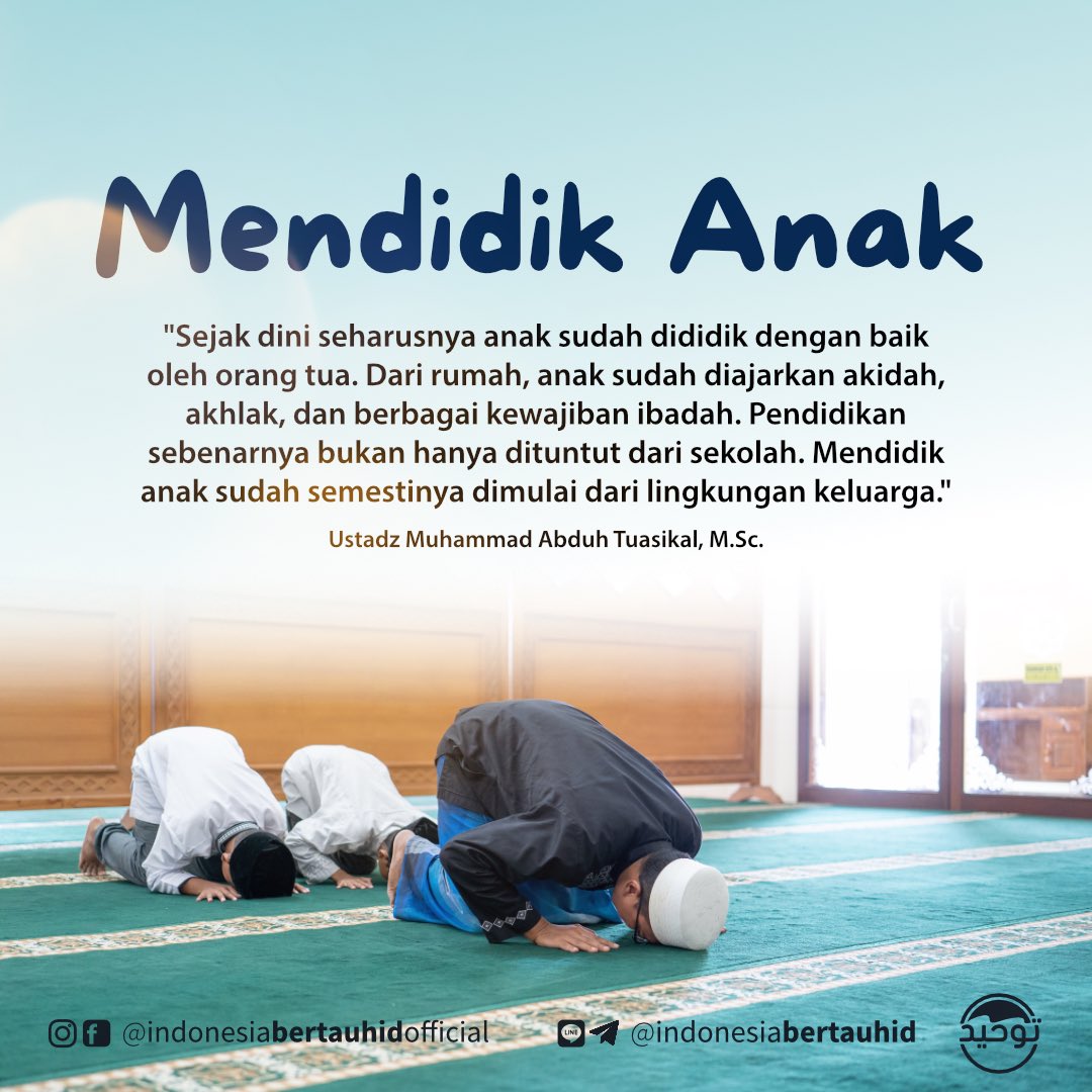 indonesiatauhid's tweet photo. Mendidik Anak .. https://t.co/y4WppdOT8t