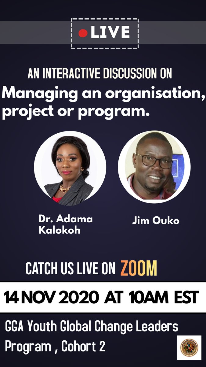 YouthGga's tweet photo. GGA Youth Global Change Leaders Program 2020 invite all of our cohort 2 mentees to join us in our interactive session on Managing an Organization, Project or Program by our incredible mentors Dr. Adama Kalokoh and jim ouko at 10Am Est Today!

This will be an exciting session! https://t.co/Z8ac1zUQui
