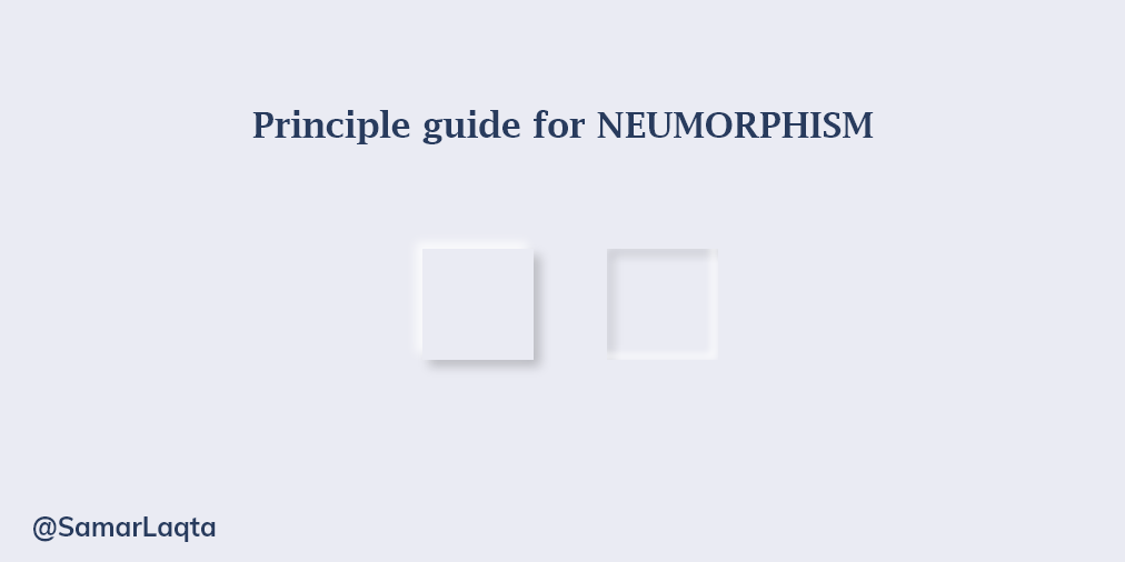 SamarLaqta's tweet photo. Principle guide to starting your Neumorphism design 
#designer #Mobile #Website #Developer https://t.co/d3MEy9DsXe