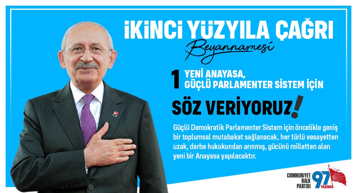 Yeni Anayasa ve Güçlü Demokratik Parlamenter Sistem için söz veriyoruz! #İkinciYüzyılaÇağrı