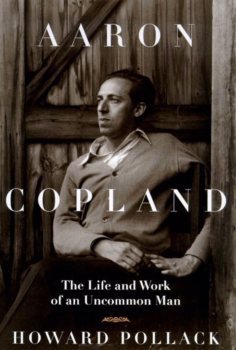 BOOK OF THE DAY: On what would have been his 120th Birthday, here’s a well regarded 1999  biography of America’s most beloved #classicalcomposer #AaronCopland #classicalmusic #book #Biography #HowardPollack #conductor #filmcomposer