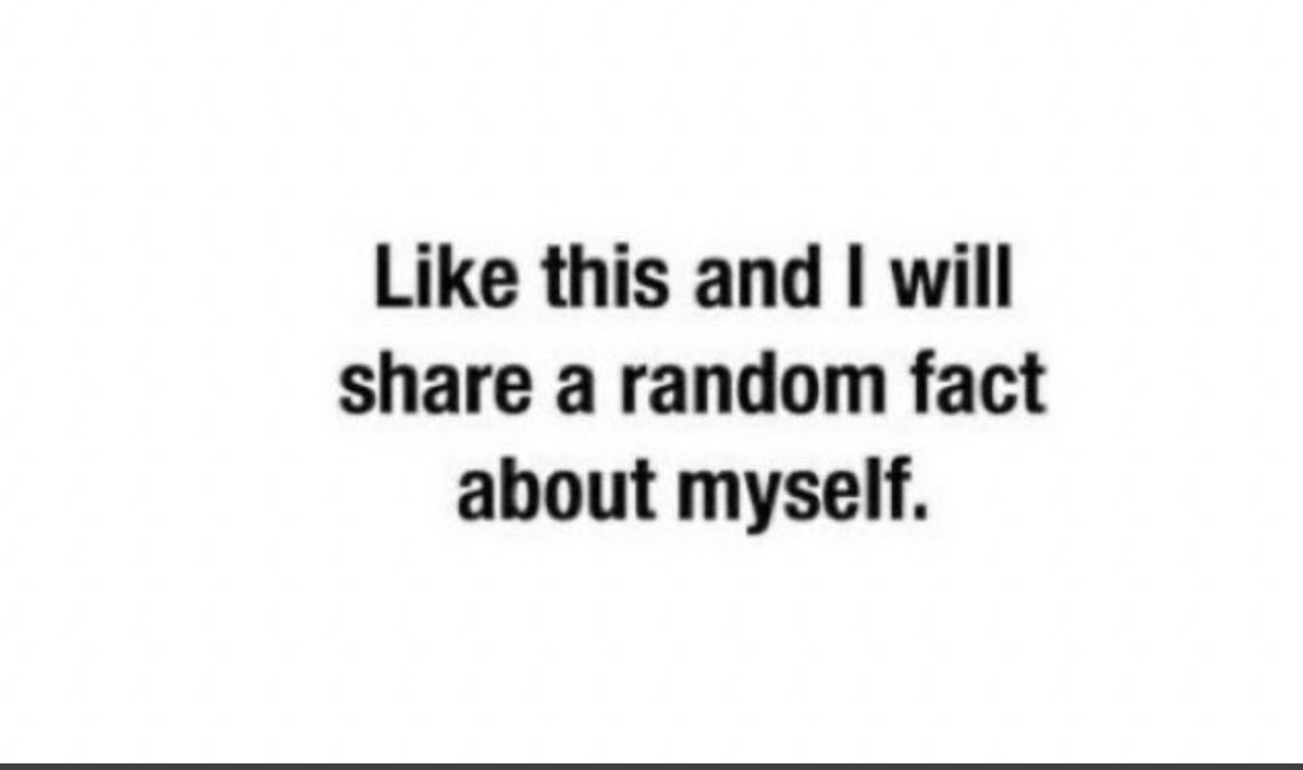 Stole this from  @TereVazquez_95! Lets try and see if this works and is fun or not Like and I will share a random fact about myself! :)