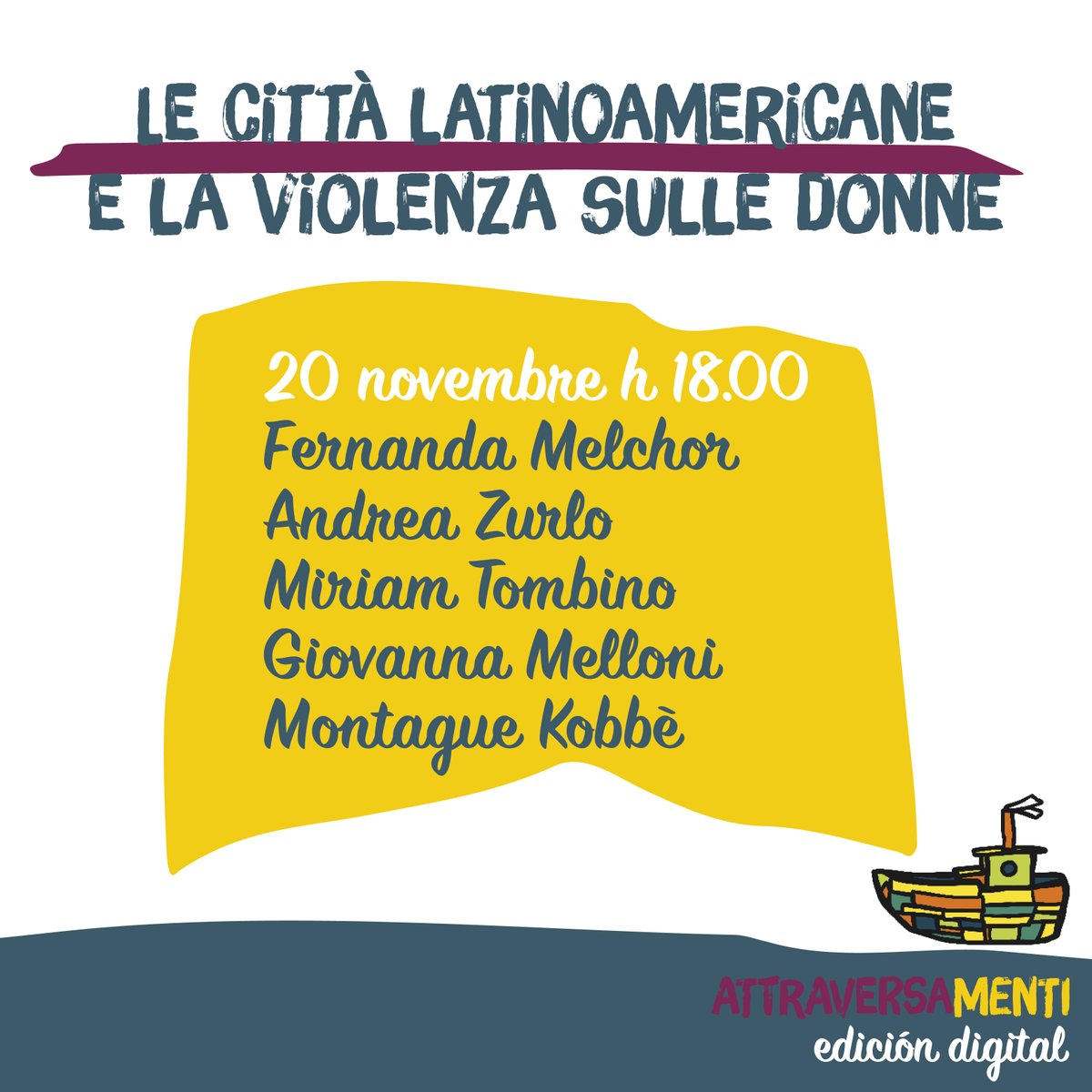 PuertoLibre2's tweet photo. #Attraversamentifestival non è ancora finito!
Venerdì 20 novembre alle ore 18.00 parleremo di violenza sulle donne nelle città latinoamericane e lo faremo con #FernandaMelchor, #AndreaZurlo, #MiriamTombino, #GiovannaMelloni, #MontagueKobbè. https://t.co/FKlyCLkgeG