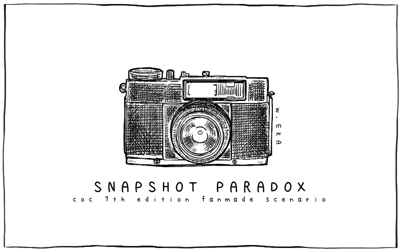 C__EKA's tweet photo. CoC 타이만 시나리오 <SNAPSHOT PARADOX>

https://t.co/2DRmDGGk5r

「함께 여행을 온 탐사자 일행은 배정받은 다락방에서 오래된 즉석카메라를 발견합니다. 그런데 어쩐지 이 카메라로 사진을 찍으면 그곳에는…」

사진 찍는 시나리오입니다! 이번엔 얼렁뚱땅로맨틱드라마를 노렸어요... 다인개���OK https://t.co/odBSc3Jgpb