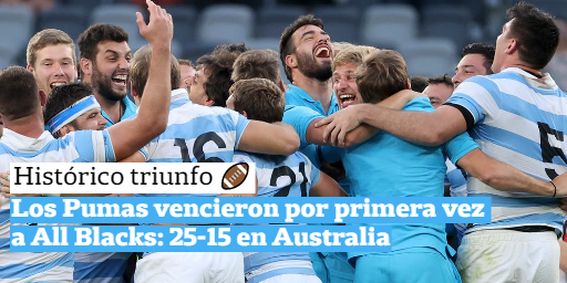 LANACION's tweet photo. HISTÓRICO 👏🏉 Después de más de un año sin jugar, contra los temibles All Blacks y en Australia, Los Pumas derrotaron por primera vez en la historia a Nueva Zelanda, con un claro por 25-15 gracias a un try, seis penales y un gol de Nicolás Sánchez https://t.co/N4hoHgAL4L