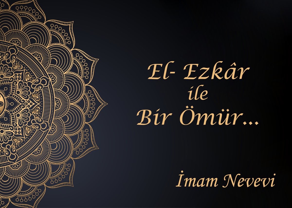 el_Ezkar's tweet photo. Değerli Takipçilerim...

Sayfamızda inşallah yakın zamanda İmam Nevevi'nin bizlere bırakmış olduğu el-Ezkâr eserinden ayetler ve hadisler  paylaşacağız. Bu ayetler ve hadisler dua ve zikir temelli olup, bizlerin yaşantımızda olması gereken konuları kapsamaktadır...
Dua ile... https://t.co/DQGsw1PHO3