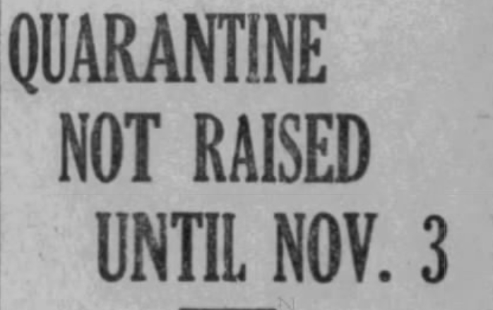 At its October 22 meeting, State Board of Health continues the statewide ban on gatherings until at least Sunday, November 3 as a "preventative measure against the further spread of influenza" but says some towns may need to go longer.(source:  @bfp_news, October 23, 1918)