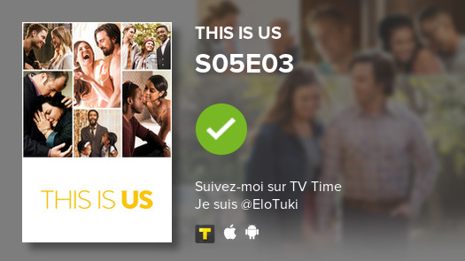 viens de regarder :  S05E03 of This Is Us! #thisisus  #tvtime tvtime.com/r/1xbRQ
