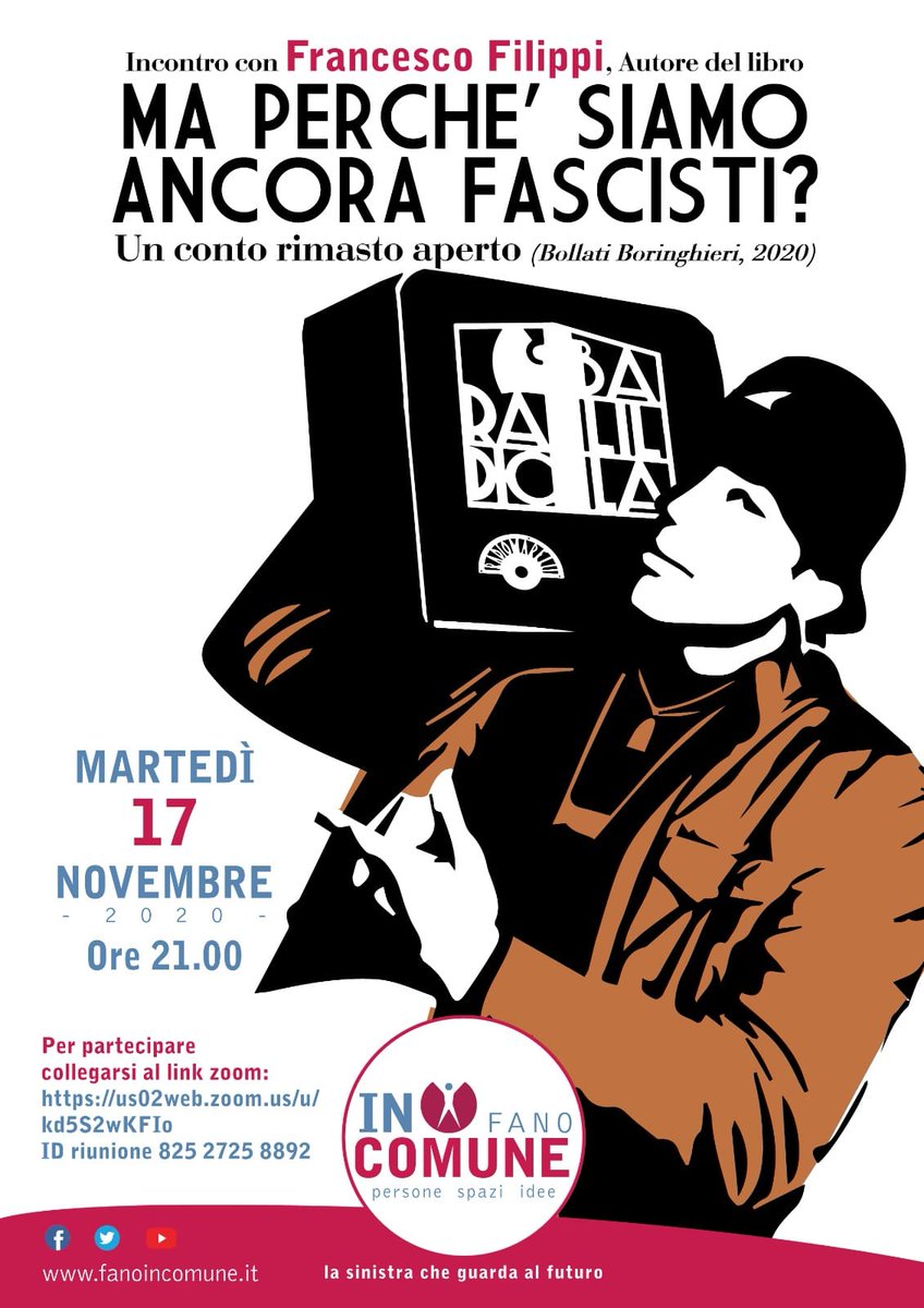 BBEditore's tweet photo. Presentazione di «Ma perché siamo ancora fascisti?»
con @FrancescoFili15 questa sera alle ore 21 su zoom, incontro promosso da #FanoInComune
https://t.co/PuwyJAhksC
(ID riunione 825 2725 8892) https://t.co/f9Y1HSCkxm