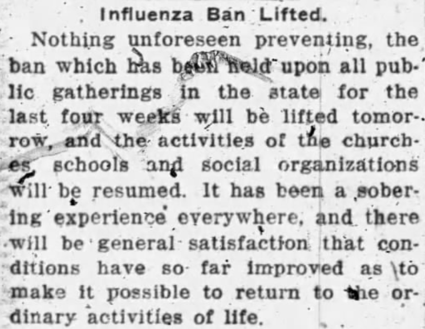 "Not withstanding the inconvenience and hindrance [by the order closing] all public gatherings, the citizens have responded loyally and it is to this observance of the order that we owe the speedy control of the plague."(source:  @RutlandHerald, November 2, 1918)