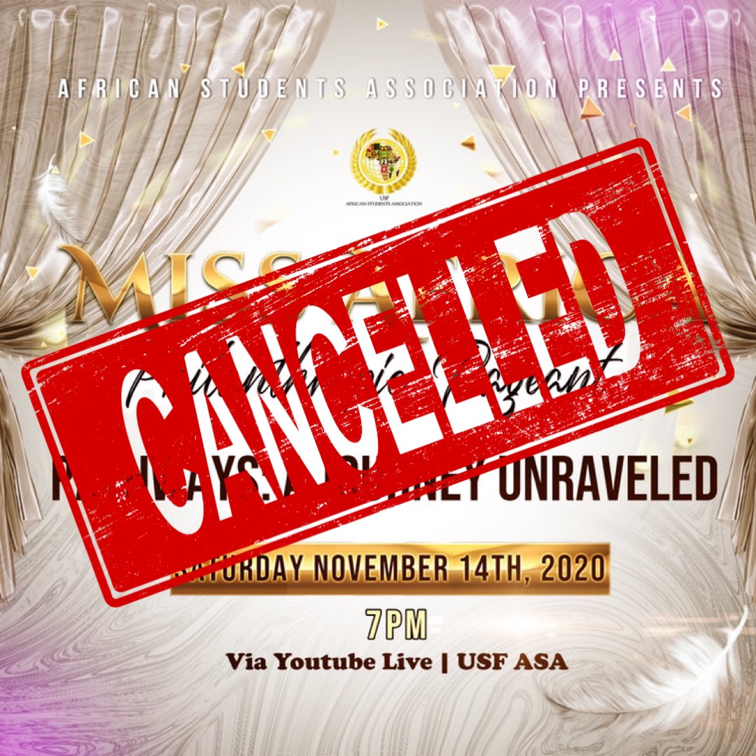 ASA_USF's tweet photo. Unfortunately due to unforeseen circumstances, our 2020 Miss Africa Philanthropic Pageant has been cancelled. Thank you to all those who have contributed to this show. Please continue to stay updated on our page and we hope to see you all at our future events! https://t.co/uXSEzFYoDK