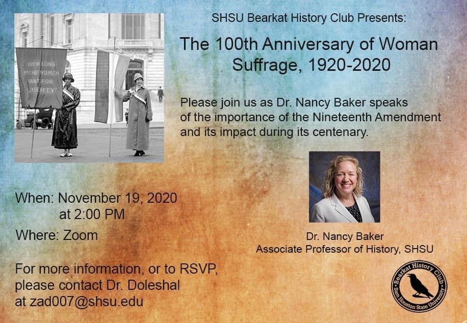 ClubBearkat's tweet image. Hi Bearkats! Our next event will feature our very own Dr. Nancy Baker, who will be speaking on the impact and importance of Woman Suffrage. You can join us on Thursday, 11/19, at 2 PM via Zoom. We can’t wait!

Register in advance for this meeting here:
shsu.zoom.us/meeting/regist…