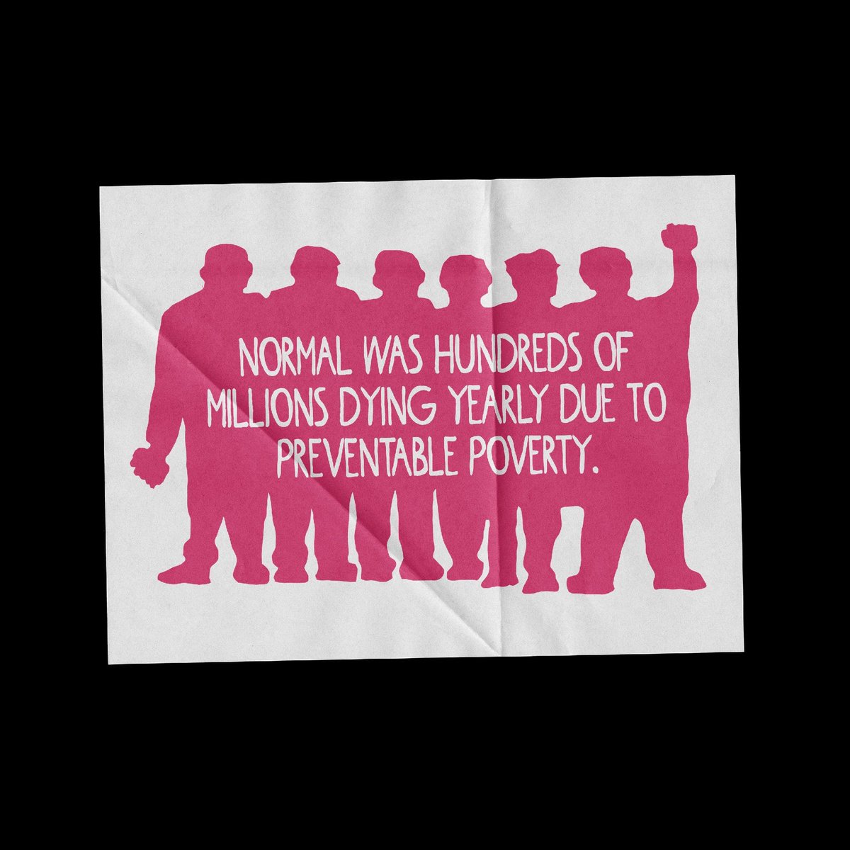 Many people are talking about “returning to normal” after the pandemic. But normal was the problem; we must create and demand a new normal; a world beyond capitalism and nation states.