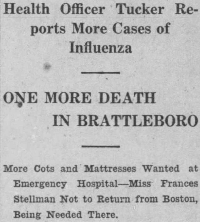 With 12 homes newly under quarantine, 14 new cases, and one additional death, Brattleboro's Health Officer Henry Tucker proposes order to extend ban on public gatherings & requests more mattresses & cots for emergency hospital. (source:  @BrattReformer, October 3, 1918)