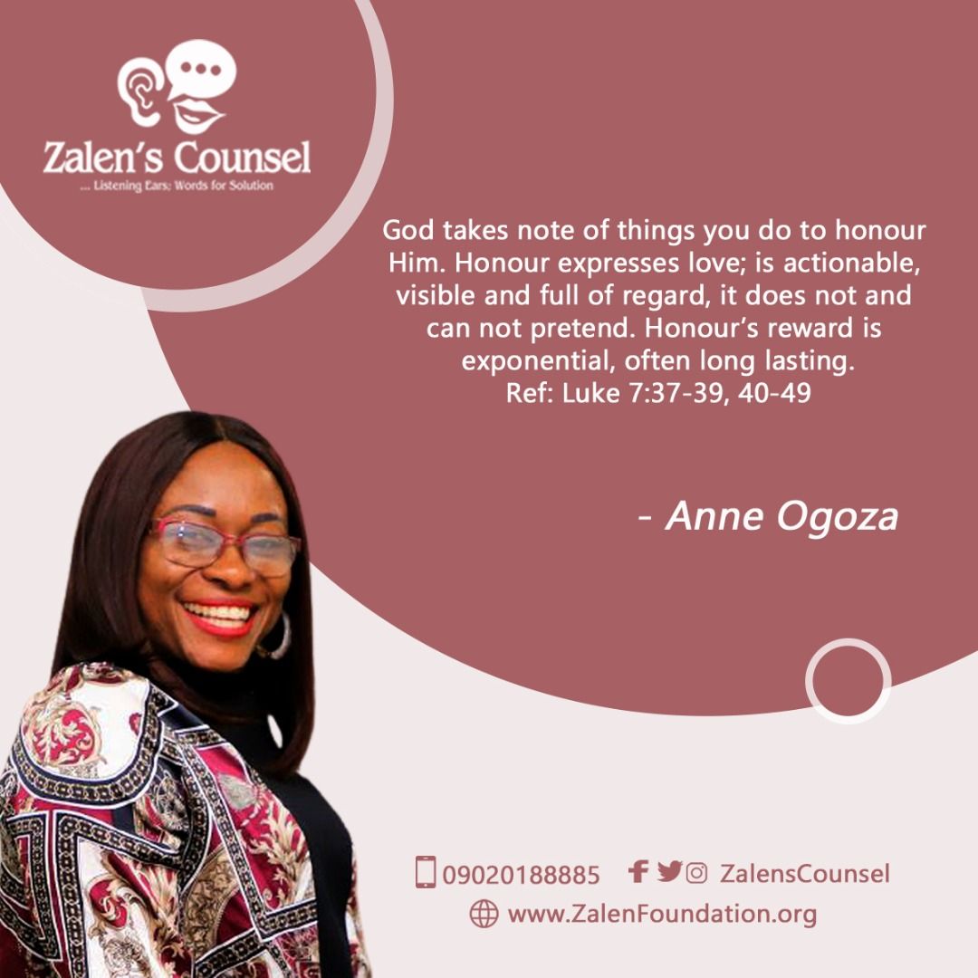 ZalensCounsel's tweet photo. God takes note of things you do to honour Him. Honour expresses love; is actionable, visible and full of regard, it does not and can not pretend. Honour’s reward is exponential, often long lasting.
Ref: Luke 7:37-39, 40-49
#AnneOgoza https://t.co/BGrx0dMRHY