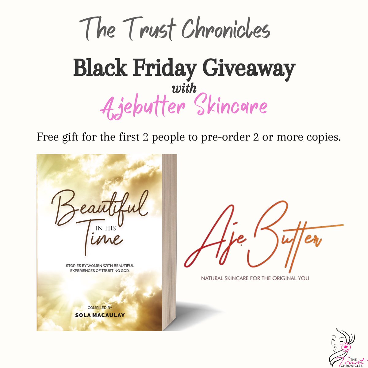 trustchronicles's tweet photo. We’re giving away 10 copies each of Crumbled by @topeomotoshowrites, and Anchored by Trust to the 1st 20 people to preorder Beautiful in His Time. And 2 gift bags from @ajebutterskincare to the first 2 people to preorder 2 or more copies.⁣ 
Click the link in our bio to preorder. https://t.co/3ostyUJj5S