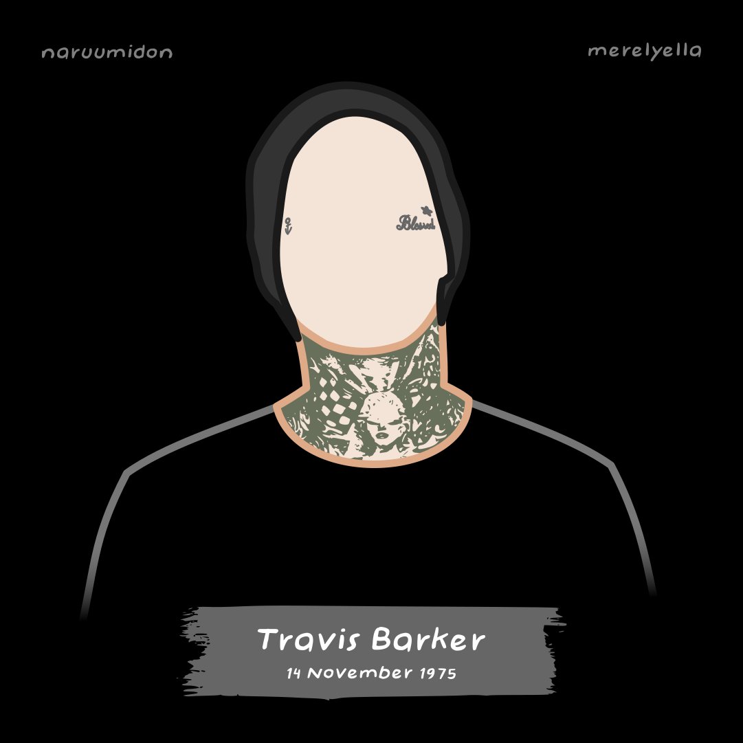Right, we have Travis Barker here! My favorite drummer ever. Happy belated birthday! 