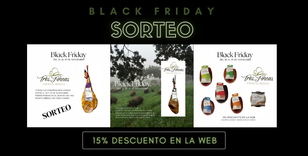 tresfincas's tweet photo. Black Friday 15% de descuento en la web (excepto carnes y productos en oferta).

último día para participar en el SORTEO de una paleta ibérica de cebo campo. 

https://t.co/BG24poxPkz
#tresfincas #esenciaiberica #ibericosfuenteobejuna #blackfriday #blackfriday2020 https://t.co/JLNqAoVfj6