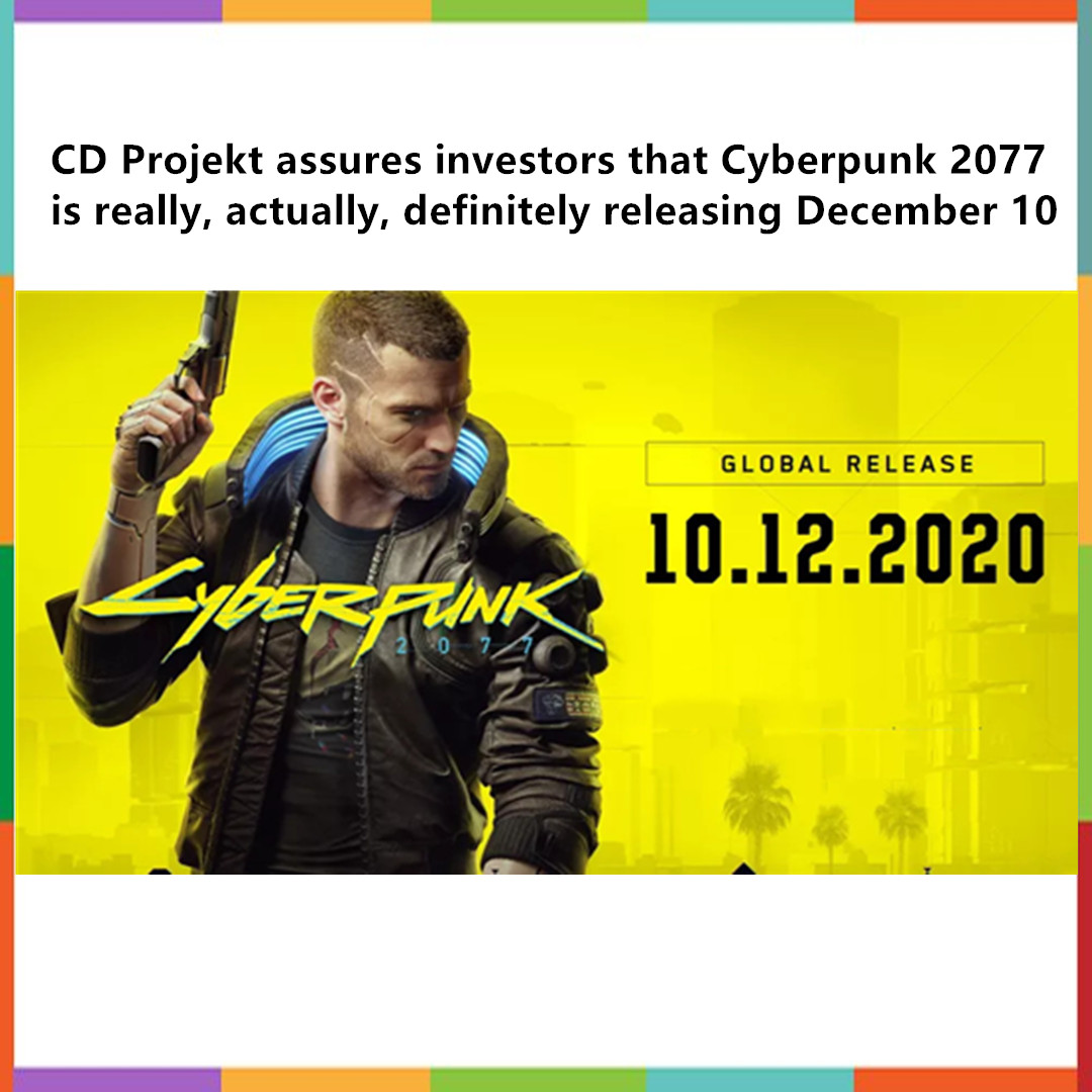 vip_scdkey's tweet image. CD Projekt assures investors that Cyberpunk 2077 is really, actually, definitely releasing December 10🥳🥳
#Scdkey #vipscdkey #cyberpunk2077 #cyberpunk #games #steam