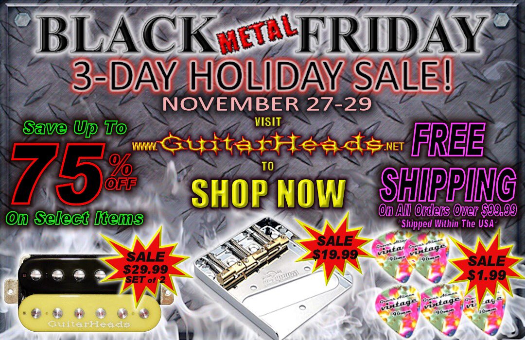 It’s Black Metal Friday at Guitarheads! Save up to 75% on Select Item, Deals Starting at $1, and Free Shipping on US orders over $99!
guitarheads.net/sale.html

#guirarheads #sale #blackfriday #holiday #guitar #guitars #pickups #picks #groverallman #wilkinson #guitarparts