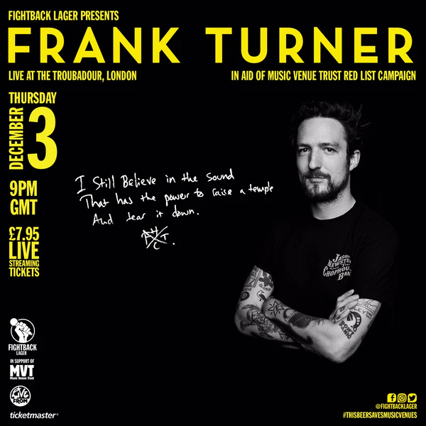 On sale now // @frankturner will be streaming live from @TroubadourLDN on December 3rd, in support of the 30 Grassroots Music Venues in imminent danger of being lost to the Covid-19 crisis. Get your tickets: https://t.co/gdM9nParYL https://t.co/vcEag6smnf