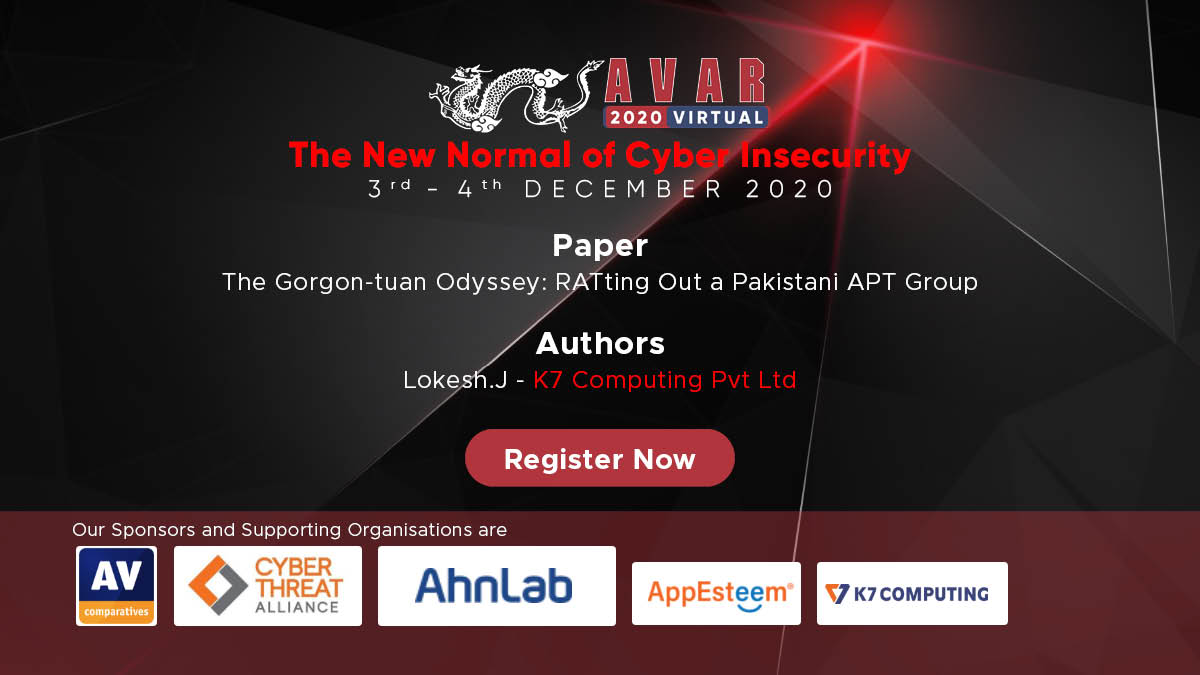 Register now!
'The Gorgon-tuan Odyssey: RATting Out a Pakistani APT Group' by @Lokesh42651261 of @k7computing 

@avcomparatives @CyberAlliance @AhnLab_SecuInfo @AppEsteem @k7computing @avast_antivirus @asiaprints @HitachiVantara