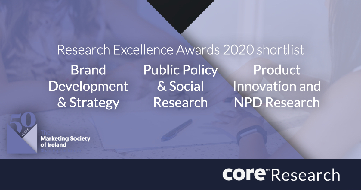 We're delighted to have been shortlisted for the Brand Development &amp; Strategy, Public Policy &amp; Social Research, and Product Innovation and NPD Research Awards at this years <a href="/Mktsociety/">The Marketing Society of Ireland</a> Research Excellence Awards.   The very best of luck to all who have been shortlisted!