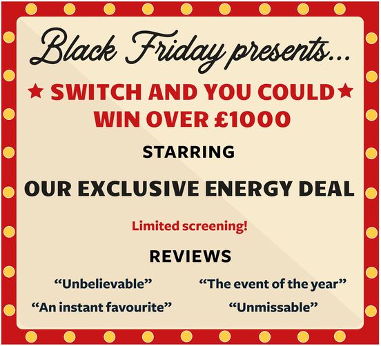 Our exclusive #BlackFriday deal has arrived! #Switch to Green’s 1 year fixed rate tariff now and enjoy no price rises for the next 12 months. Switch to be in with a chance to win at bit.ly/3q0k86m now! Competition T&amp;Cs apply - see bit.ly/39eyqKJ for details
