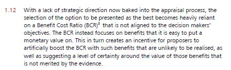 The starting point of the Green Book is review is pretty damning: the current cost-based investment process warps the decision-making process, and frequently does not match government policy.