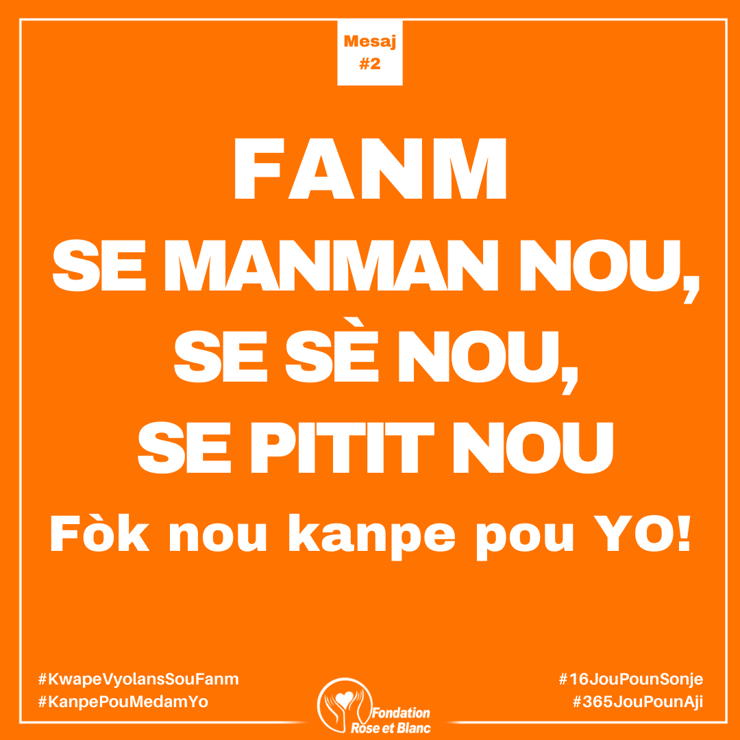 frebhaiti's tweet photo. FANM se manman nou, se sè nou, se pitit nou!
Fòk nou kanpe pou YO!

#KwapeVyolansSouFanm
#KanpePouMedamYo
#16JouPounSonje
#365JouPounAji https://t.co/2LQA2Hwlo0
